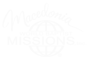 Macedonia World Baptist Missions, Inc.